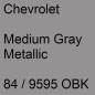 Preview: Chevrolet, Medium Gray Metallic, 84 / 9595 OBK.